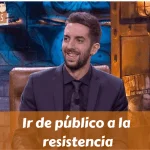 Ir de público a la resistencia (2)